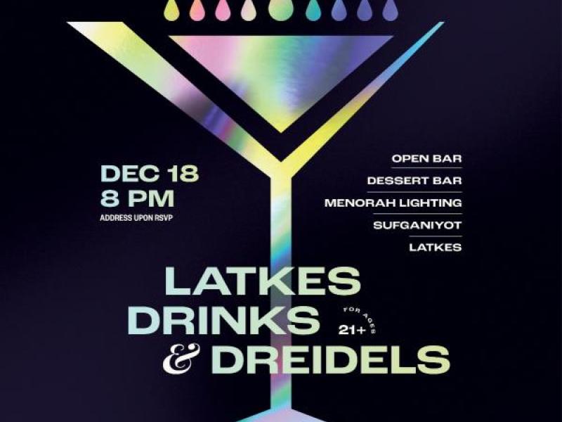 Latkes, Drinks, & Dreidels!